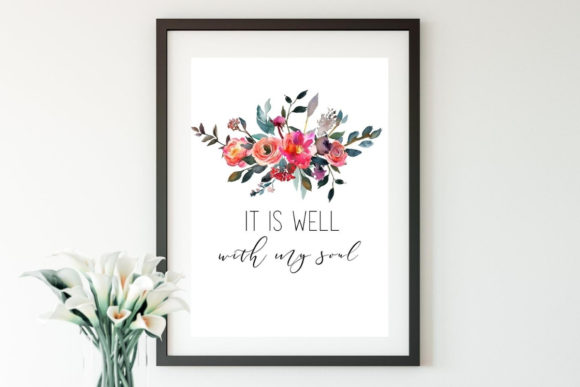It Is Well Watercolor Floral Wall Art